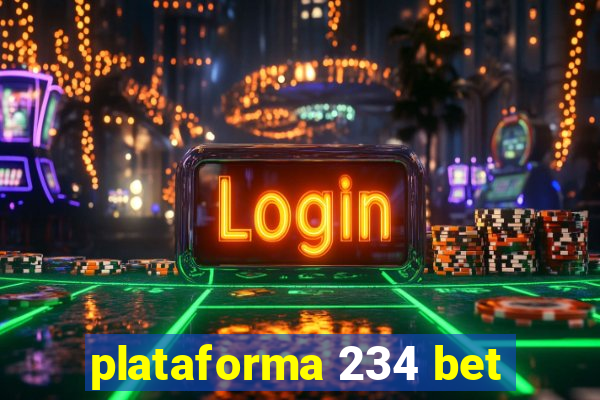 plataforma 234 bet